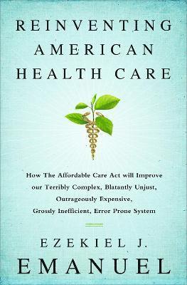 Ezekiel Emanuel - Reinventing American Health Care, Häftad. Tillgänglighet: Lägg i varukorg