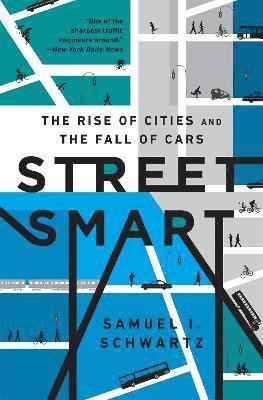 Samuel Schwartz, William Rosen - Street Smart, Inbunden