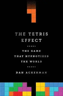 Dan Ackerman - Tetris Effect, Inbunden. Tillgänglighet: Lägg i varukorg