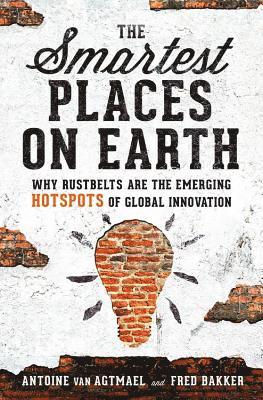 Antoine van Agtmael, Fred Bakker - Smartest Places on Earth, Häftad