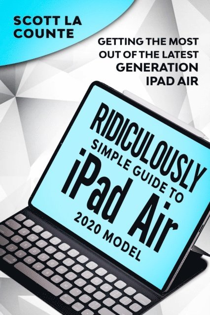 Ridiculously Simple Guide To iPad Air (2020 Model)