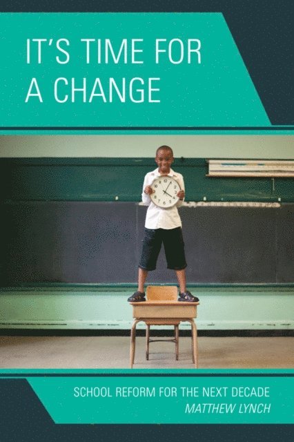 Matthew Lynch - It's Time for a Change, E-bok
