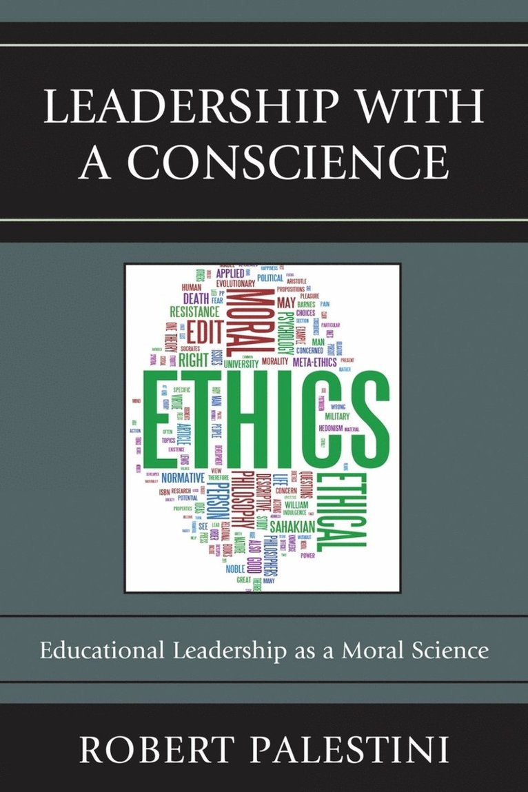 Robert Palestini Ed.D - Leadership with a Conscience, Häftad. Tillgänglighet: Lägg i varukorg