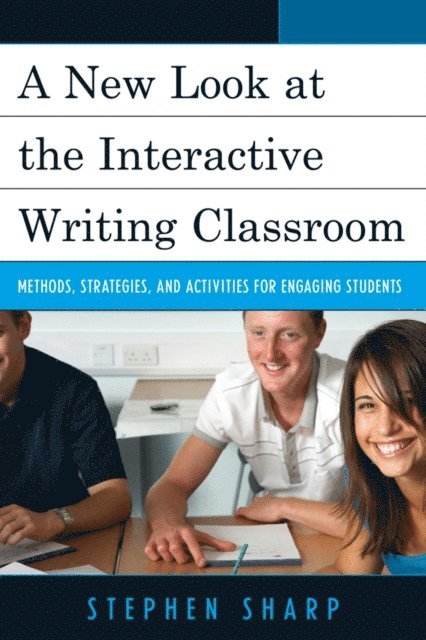 Stephen Sharp - New Look at the Interactive Writing Classroom, E-bok
