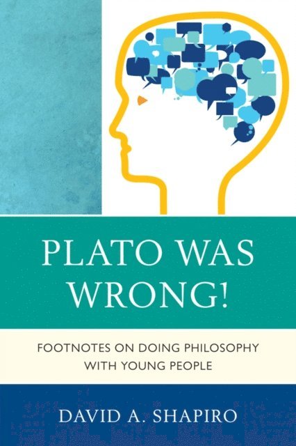 David Shapiro - Plato Was Wrong!, E-bok