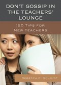 Don't Gossip in the Teachers' Lounge