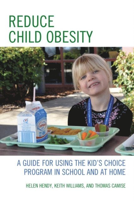 Helen Hendy, Keith Williams, Thomas Camise - Reduce Child Obesity, E-bok