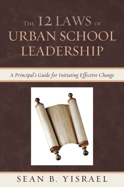 Sean B. Yisrael - 12 Laws of Urban School Leadership, E-bok