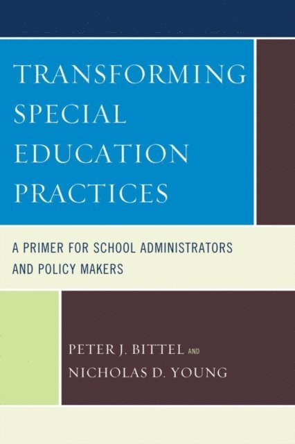 Nicholas D. Young, Peter Bittel - Transforming Special Education Practices, E-bok