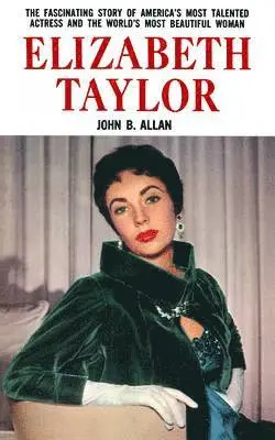 John B. Allan - Elizabeth Taylor, Häftad. Tillgänglighet: Lägg i varukorg