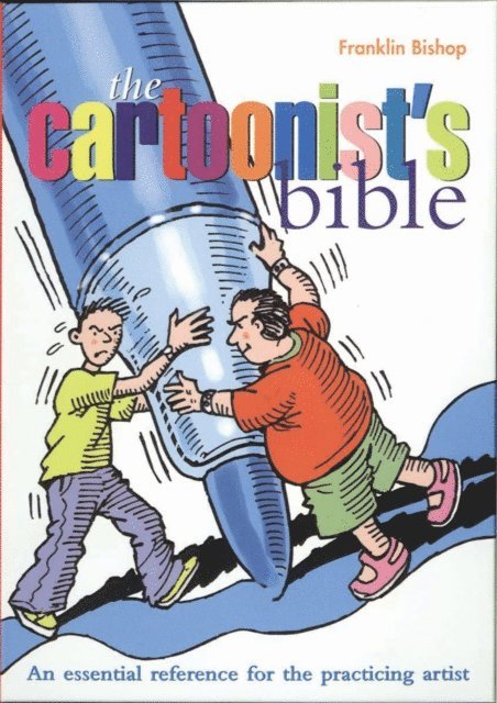 Franklin Bishop - Cartoonist's Bible, E-bok