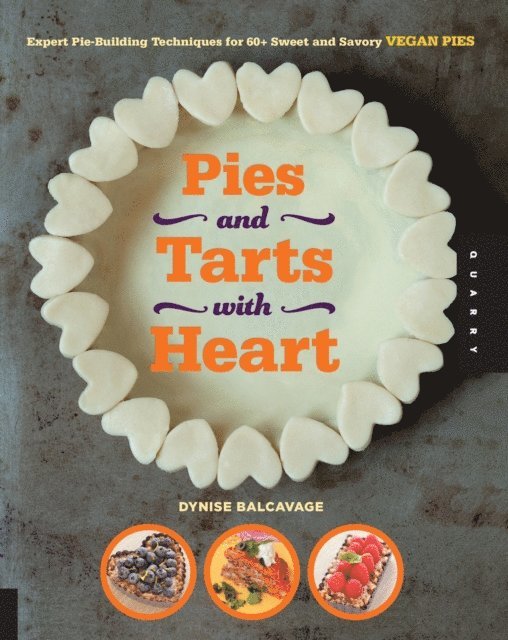 Dynise Balcavage - Pies and Tarts with Heart, E-bok