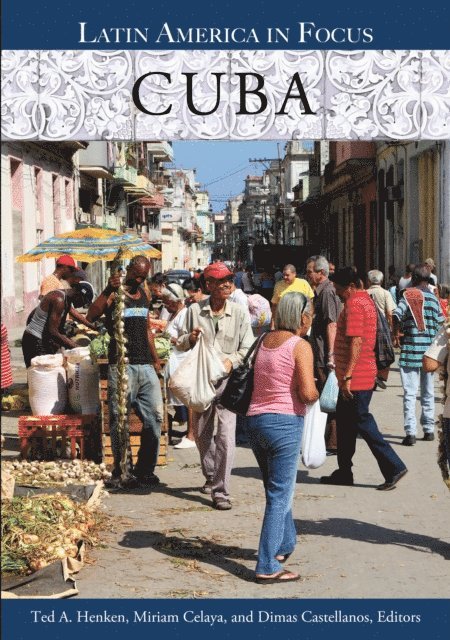 Ted A. Henken, Miriam Celaya, Dimas Castellanos - Cuba, E-bok