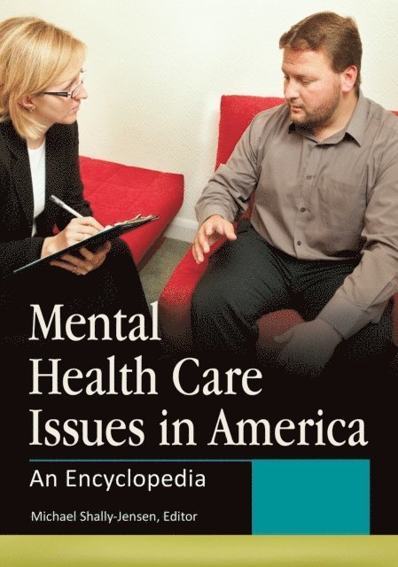 Michael Shally-Jensen - Mental Health Care Issues in America, E-bok
