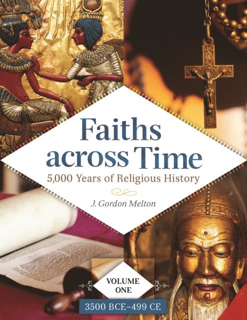J. Gordon Melton - Faiths across Time, E-bok