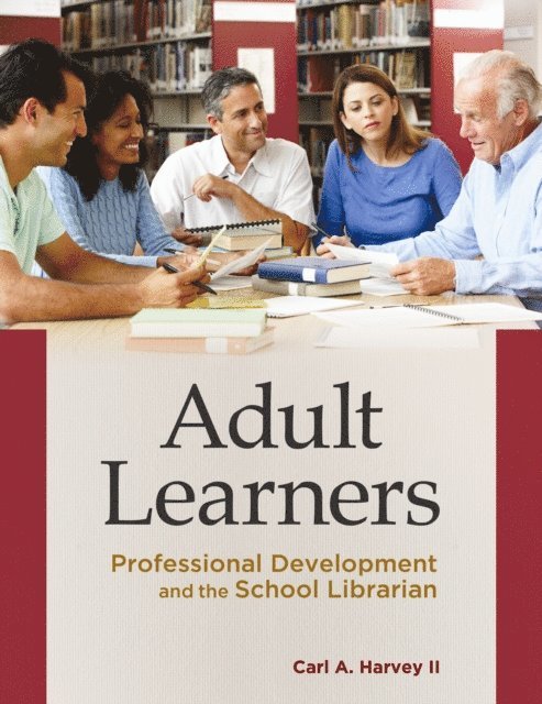 Carl A. Harvey II - Adult Learners, E-bok