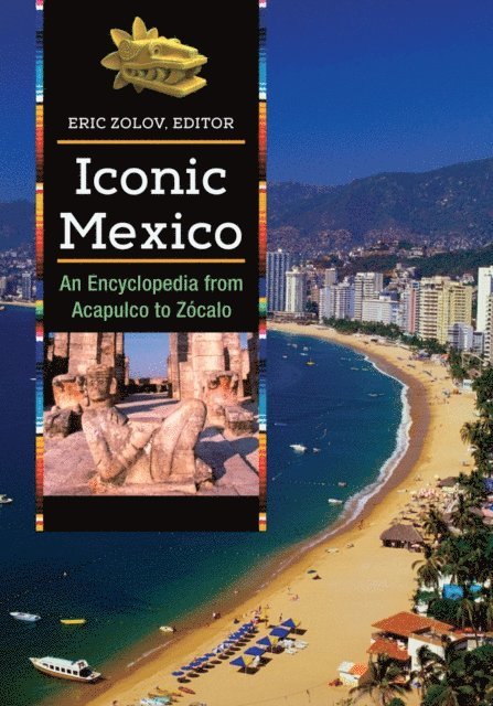 Eric Zolov - Iconic Mexico, E-bok