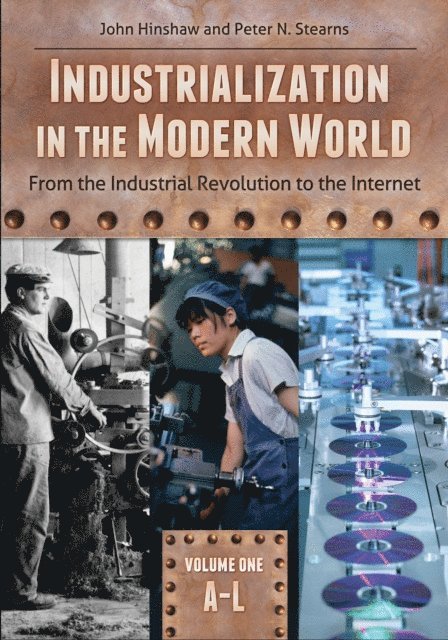 John Hinshaw, Peter N. Stearns - Industrialization in the Modern World, E-bok