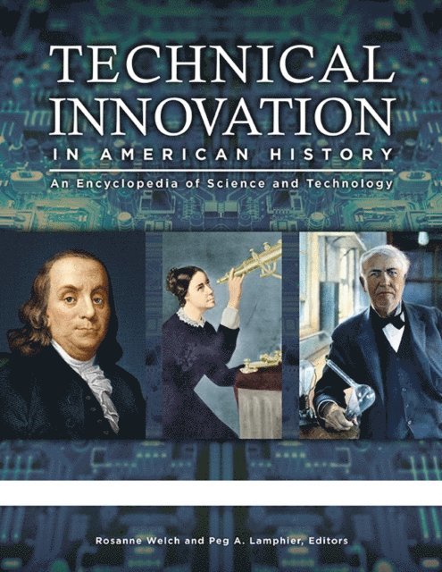 Rosanne Welch, Peg A. Lamphier - Technical Innovation in American History, E-bok