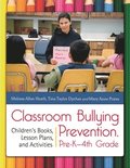 Classroom Bullying Prevention, Pre-K4th Grade