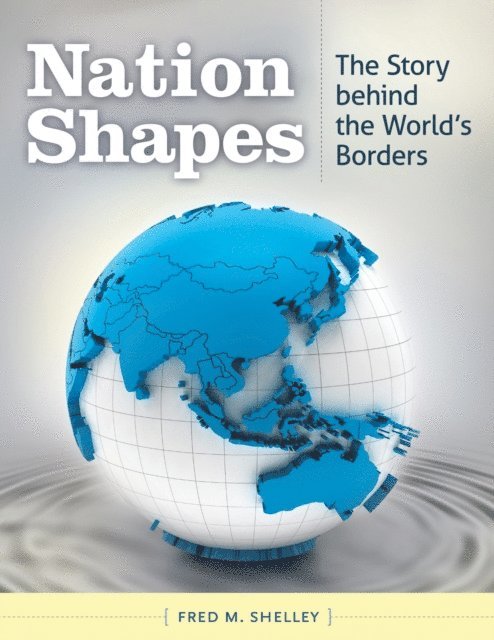 Fred M. Shelley - Nation Shapes, E-bok