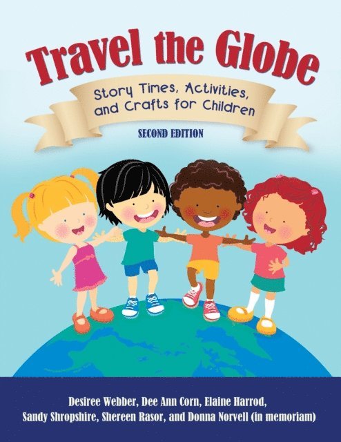 Desiree Webber, Dee Ann Corn, Elaine R. Harrod, Sandy Shropshire, Shereen Rasor, Donna Norvell - Travel the Globe, E-bok