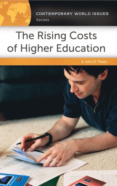 John R. Thelin - Rising Costs of Higher Education, E-bok
