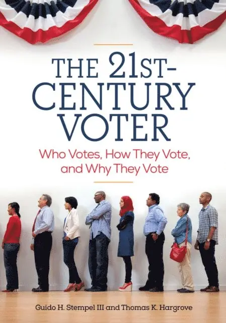 Guido H. Stempel III, Thomas K. Hargrove - 21st-Century Voter, E-bok. Tillgänglighet: Lägg i varukorg