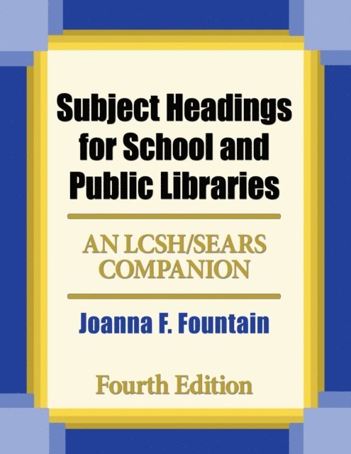 Joanna F. Fountain - Subject Headings for School and Public Libraries, E-bok