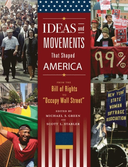 Michael Green, Scott L. Stabler - Ideas and Movements That Shaped America, E-bok