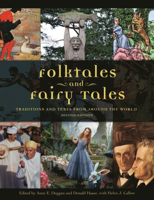 Anne E. Duggan Ph.D., Donald Haase Ph.D., Helen J. Callow - Folktales and Fairy Tales, E-bok