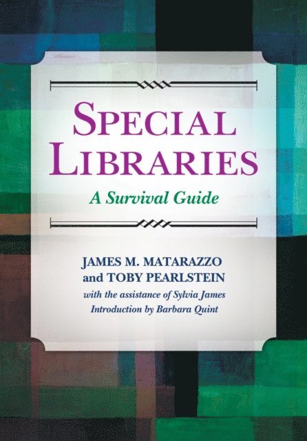 James M. Matarazzo Ph.D., Toby Pearlstein - Special Libraries, E-bok