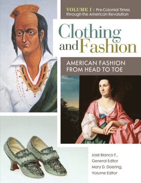 José Blanco F., Patricia Kay Hunt-Hurst, Heather Vaughan Lee, Mary Doering - Clothing and Fashion, E-bok