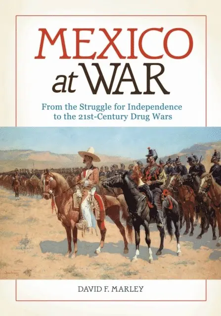 David F. Marley - Mexico at War, E-bok. Tillgänglighet: Lägg i varukorg