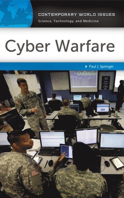 Paul J. Springer - Cyber Warfare, E-bok