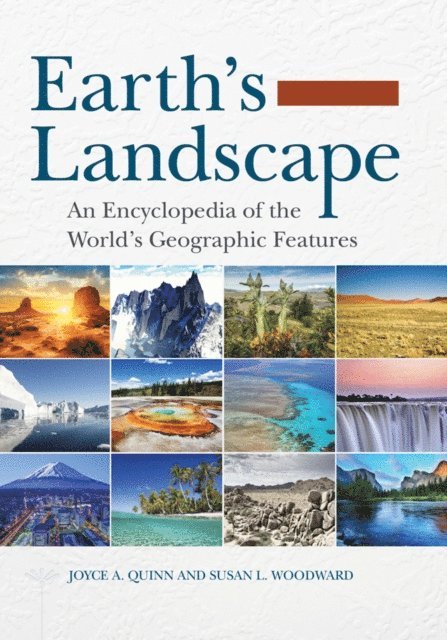 Joyce A. Quinn, Susan L. Woodward - Earth's Landscape, E-bok