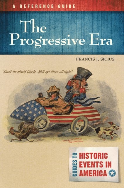 Francis J. Sicius - Progressive Era, E-bok