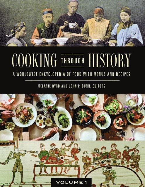 Melanie Byrd, John P. Dunn - Cooking through History, E-bok
