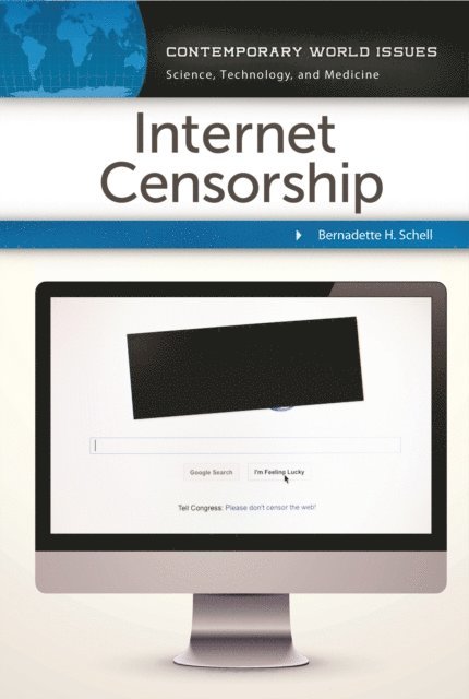 Bernadette H. Schell - Internet Censorship, E-bok