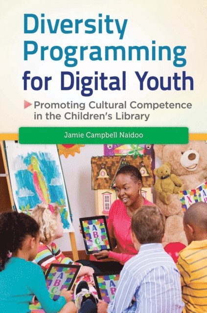 Jamie Campbell Naidoo - Diversity Programming for Digital Youth, E-bok