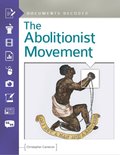 Abolitionist Movement: Documents Decoded