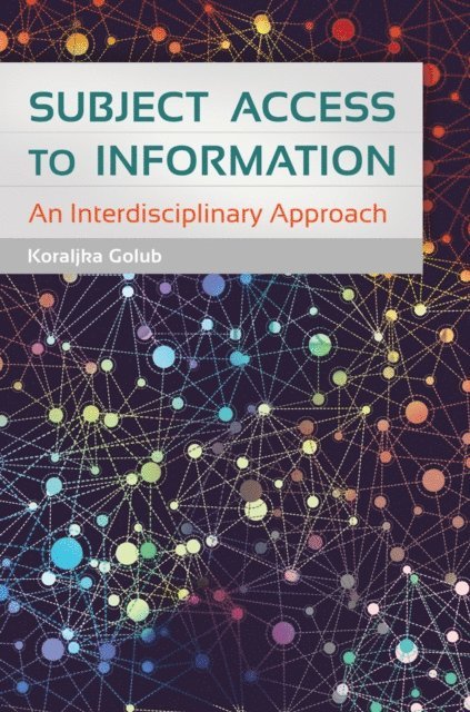 Koraljka Golub - Subject Access to Information, E-bok