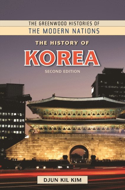 Djun Kil Kim - History of Korea, E-bok