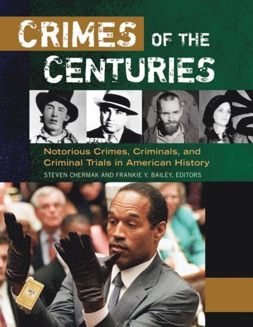 Steven Chermak Ph.D., Frankie Y. Bailey Ph.D. - Crimes of the Centuries, E-bok