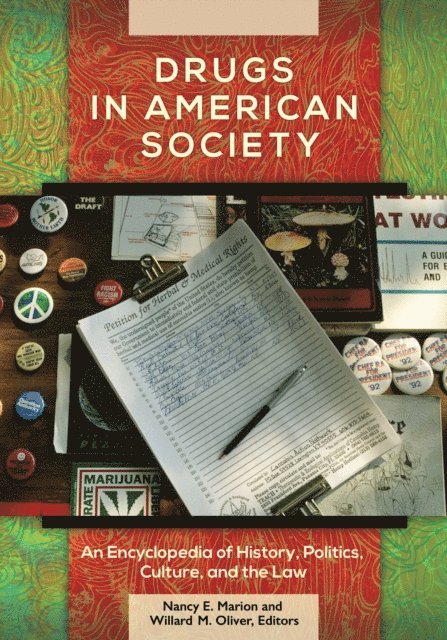 Nancy E. Marion, Willard M. Oliver - Drugs in American Society, E-bok