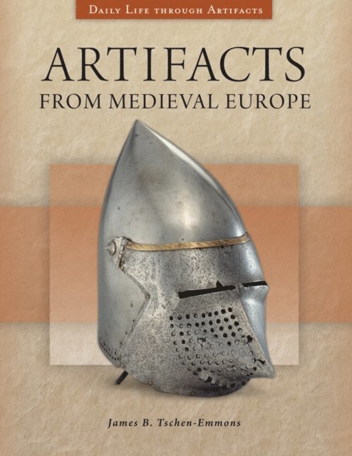 James B. Tschen-Emmons - Artifacts from Medieval Europe, E-bok