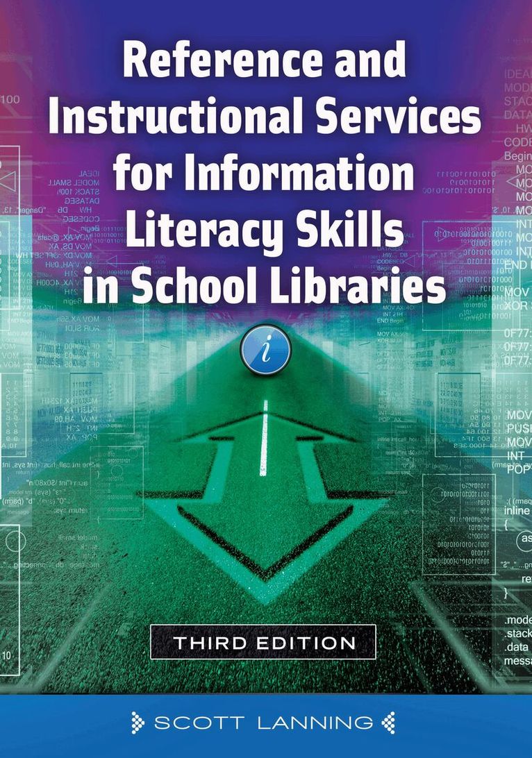 Scott Lanning - Reference and Instructional Services for Information Literacy Skills in School Libraries, Häftad
