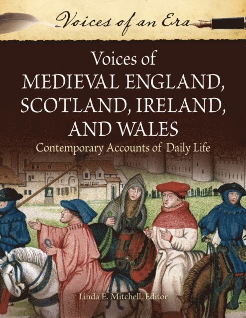 Linda E. Mitchell - Voices of Medieval England, Scotland, Ireland, and Wales, E-bok