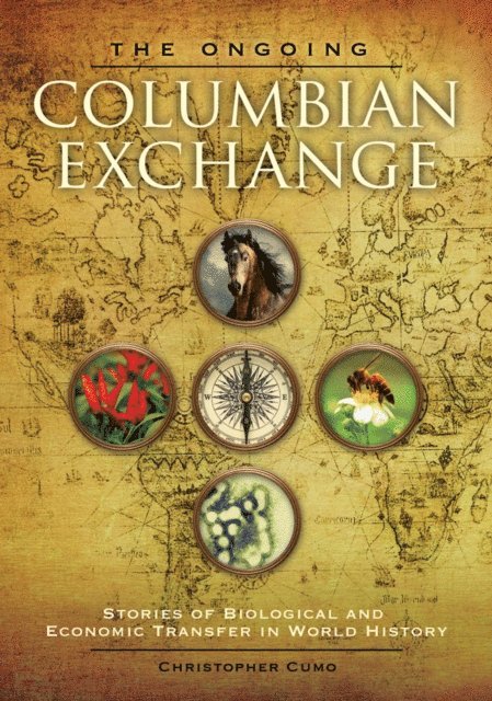 Christopher Cumo - Ongoing Columbian Exchange, E-bok