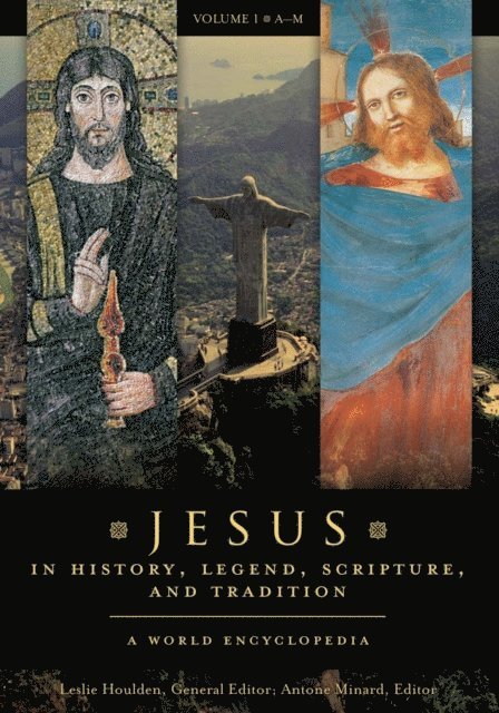Leslie Houlden, Antone Minard - Jesus in History, Legend, Scripture, and Tradition, E-bok